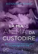 La mia anima da custodire