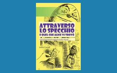 Attraverso lo specchio e quel che Alice vi trovò