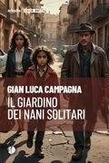 Il giardino dei nani solitari