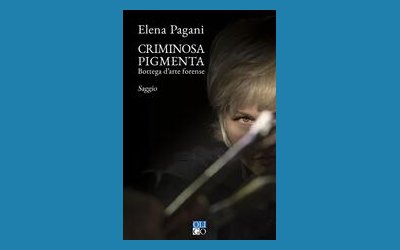 Criminosa Pigmenta. Bottega d'arte forense
