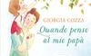 Quando penso al mio papà