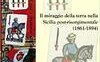 Il miraggio della terra nella Sicilia post-risorgimentale (1861-1894)