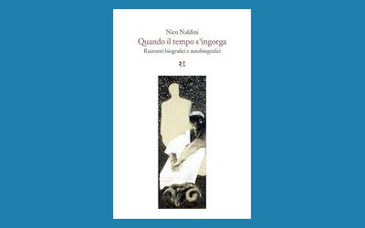 Quando il tempo s'ingorga. Racconti biografici e autobiografici