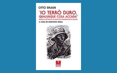 Io terrò duro, qualunque cosa accada. Diario e lettere di un giovane volontario di guerra