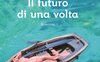 Il futuro di una volta