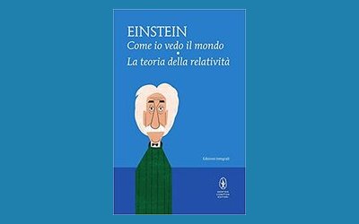 Come io vedo il mondo - La teoria della relatività