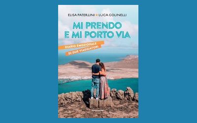 Mi prendo e mi porto via. Diario emozionale di due viaggiatori