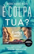 È colpa tua?