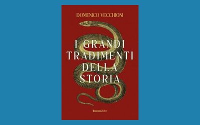 I grandi tradimenti della storia
