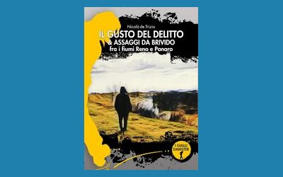 Il gusto del delitto & assaggi da brivido fra i fiumi Reno e Panaro