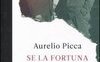 Se la fortuna è nostra