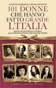 101 donne che hanno fatto grande l'Italia