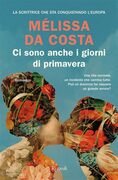 Ci sono anche i giorni di primavera