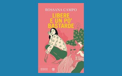 Libere e un po' bastarde