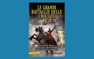 Le grandi battaglie delle crociate