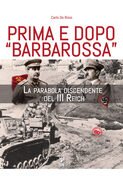 Prima e dopo “Barbarossa”. La parabola discendente del III Reich
