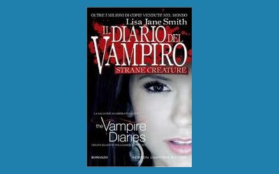 Strane creature. Il diario del Vampiro
