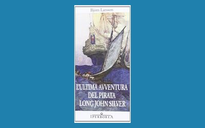 L'ultima avventura del pirata Long John Silver