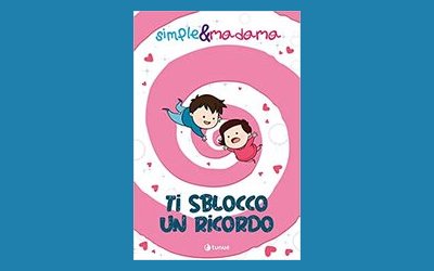 Ti sblocco un ricordo. Simple & Madama