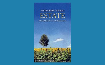 Estate. Promessa e nostalgia