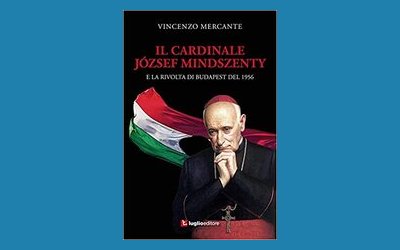 Il cardinale József Mindszenty e la rivolta di Budapest del 1956