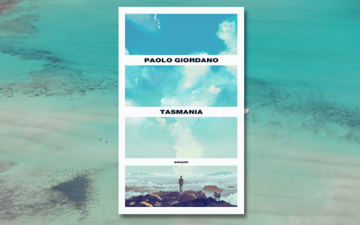 “Tasmania” di Paolo Giordano e la narrazione atomica del presente