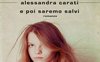 Chi è Alessandra Carati, l'autrice finalista al premio Strega 2022