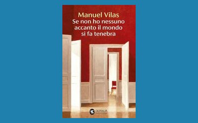 Se non ho nessuno accanto il mondo si fa tenebra