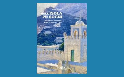 Nell'isola dei sogni. Modigliani, Bragaglia, Rilke e Greene a Capri