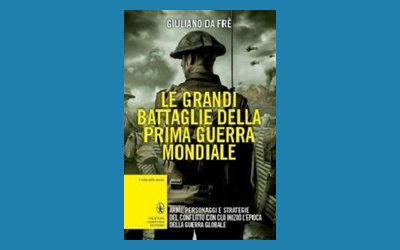Le grandi battaglie della prima guerra mondiale