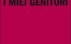I miei genitori