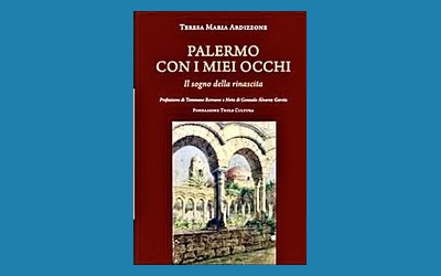 Palermo con i miei occhi, il sogno della rinascita