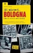 101 misteri su Bologna (che non saranno mai risolti)