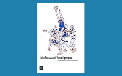 Vinca il peggiore. La più bella partita di basket della mia vita