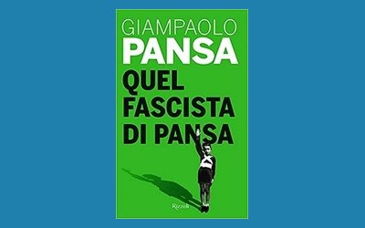 Quel fascista di Pansa