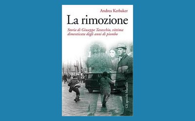 La rimozione. Storia di Giuseppe Tavecchio, vittima dimenticata degli anni di piombo