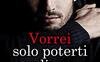 Vorrei solo poterti odiare