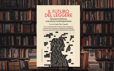 “Il futuro del leggere”: giovani e lettura, un'indagine nazionale