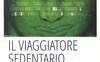 Il viaggiatore sedentario