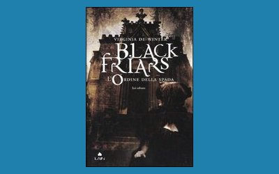 Black Friars. L'Ordine della Spada