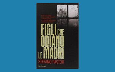 Figli che odiano le madri