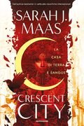 Crescent City. La casa di terra e sangue