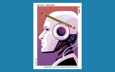 AI 2041. Scenari dal futuro dell'intelligenza artificiale