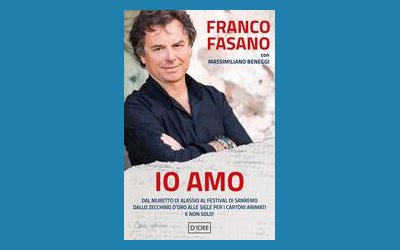 Io amo. Dal muretto di Alassio al Festival di Sanremo