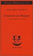 Il metodo di Maigret e altri scritti sul giallo
