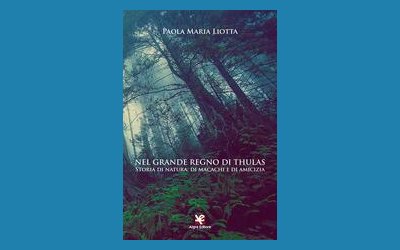 Nel grande regno di Thulas. Storia di natura, di macachi e di amicizia