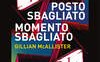 Posto sbagliato, momento sbagliato