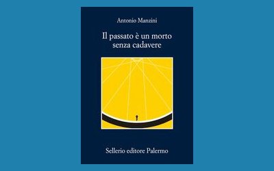 Il passato è un morto senza cadavere