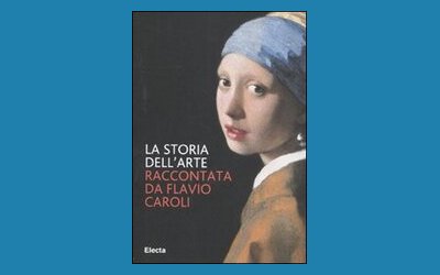 La storia dell'arte raccontata da Flavio Caroli