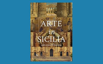 Arte in Sicilia. Dalle origini al Novecento